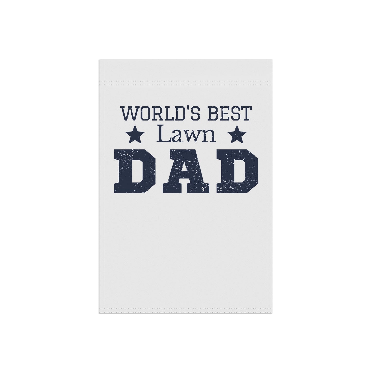 Worlds Best Lawn Dad Yard Sign