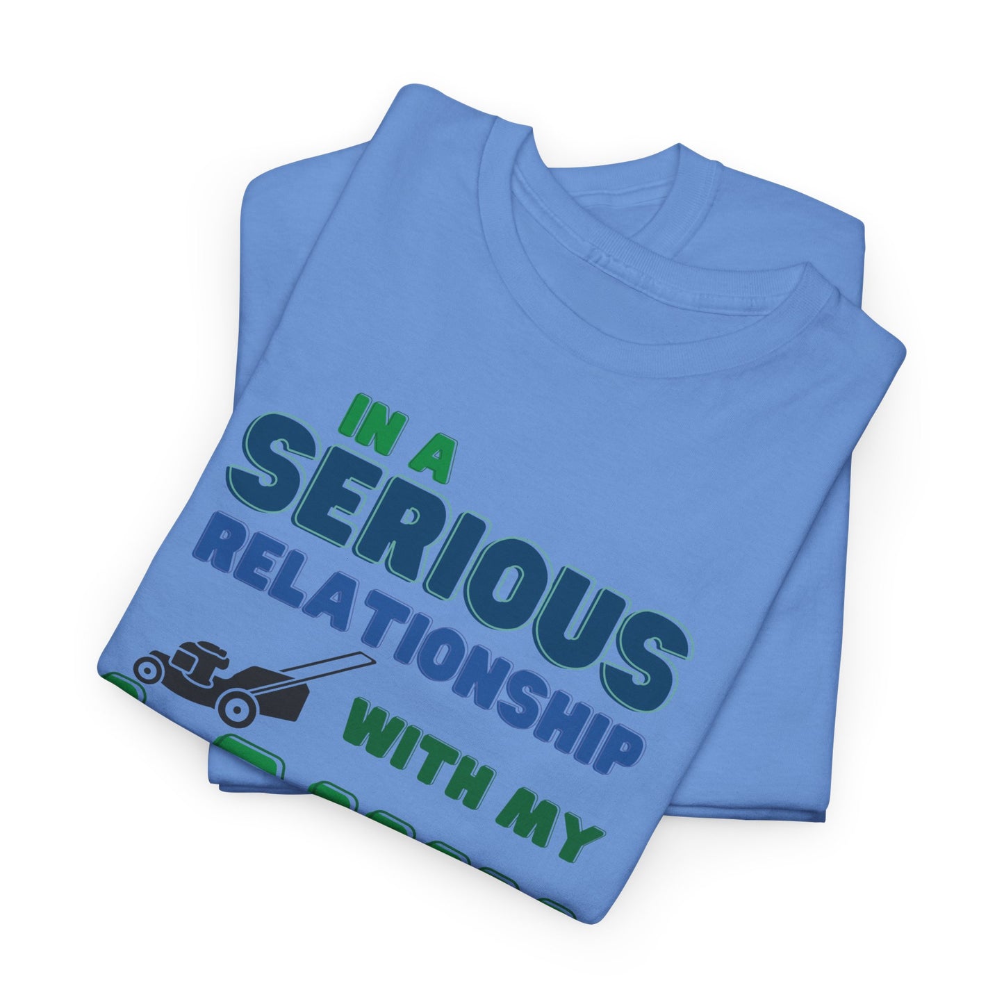 In a Serious Relationship with my Lawn T-Shirt | Premium Quality Fabric