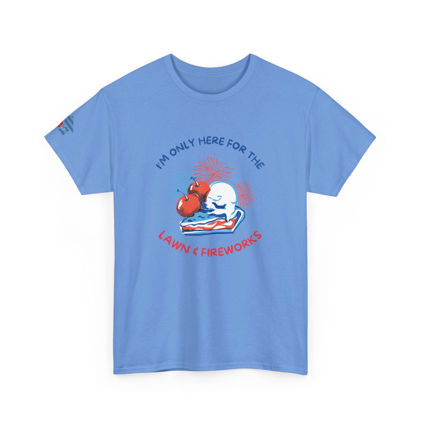 Here for the Lawn & Fireworks T-Shirt | Comfortable Fit,