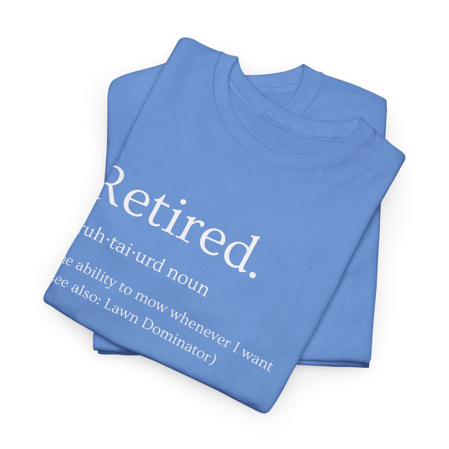 Retired Definition T-Shirt | Soft Cotton Tee