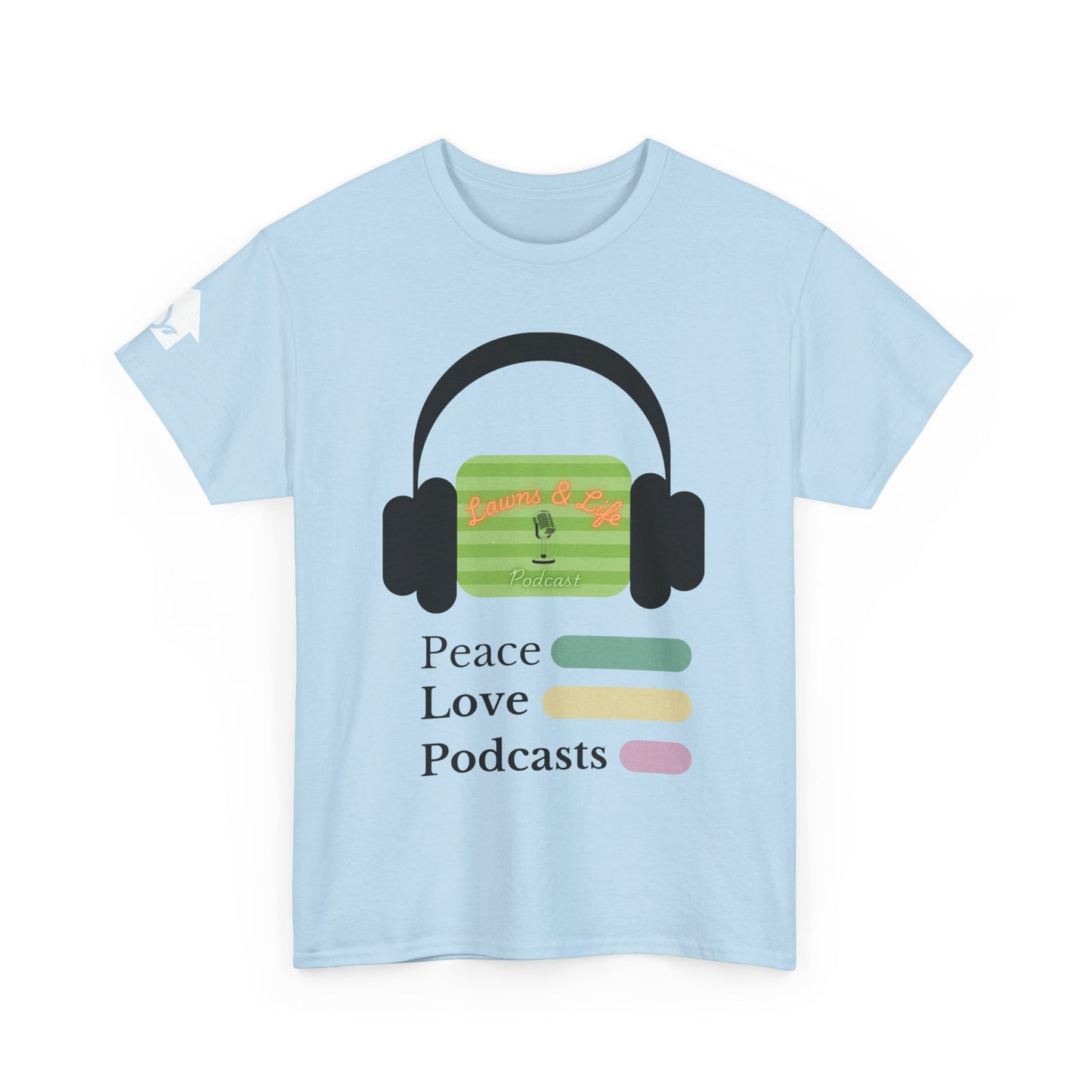 Lawns & Life Podcast T-Shirt | Versatile Everyday Wear