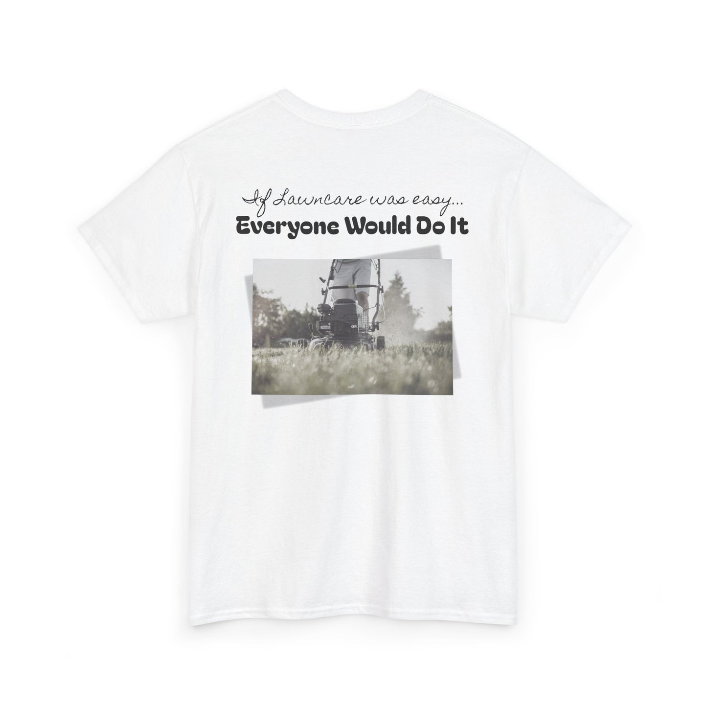 If Mowing Was Easy T-Shirt | Trendy Fashion Tee