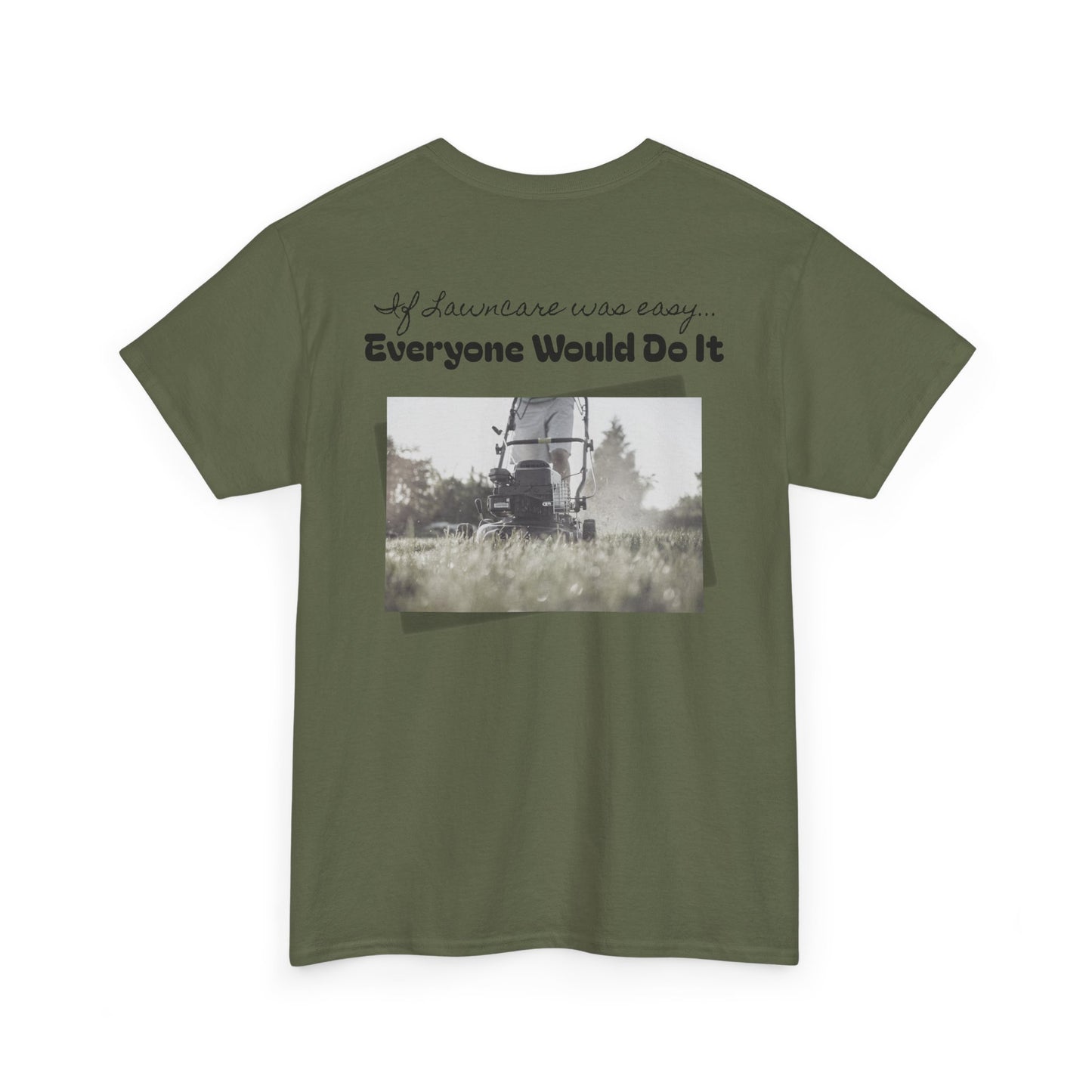 If Mowing Was Easy T-Shirt | Trendy Fashion Tee