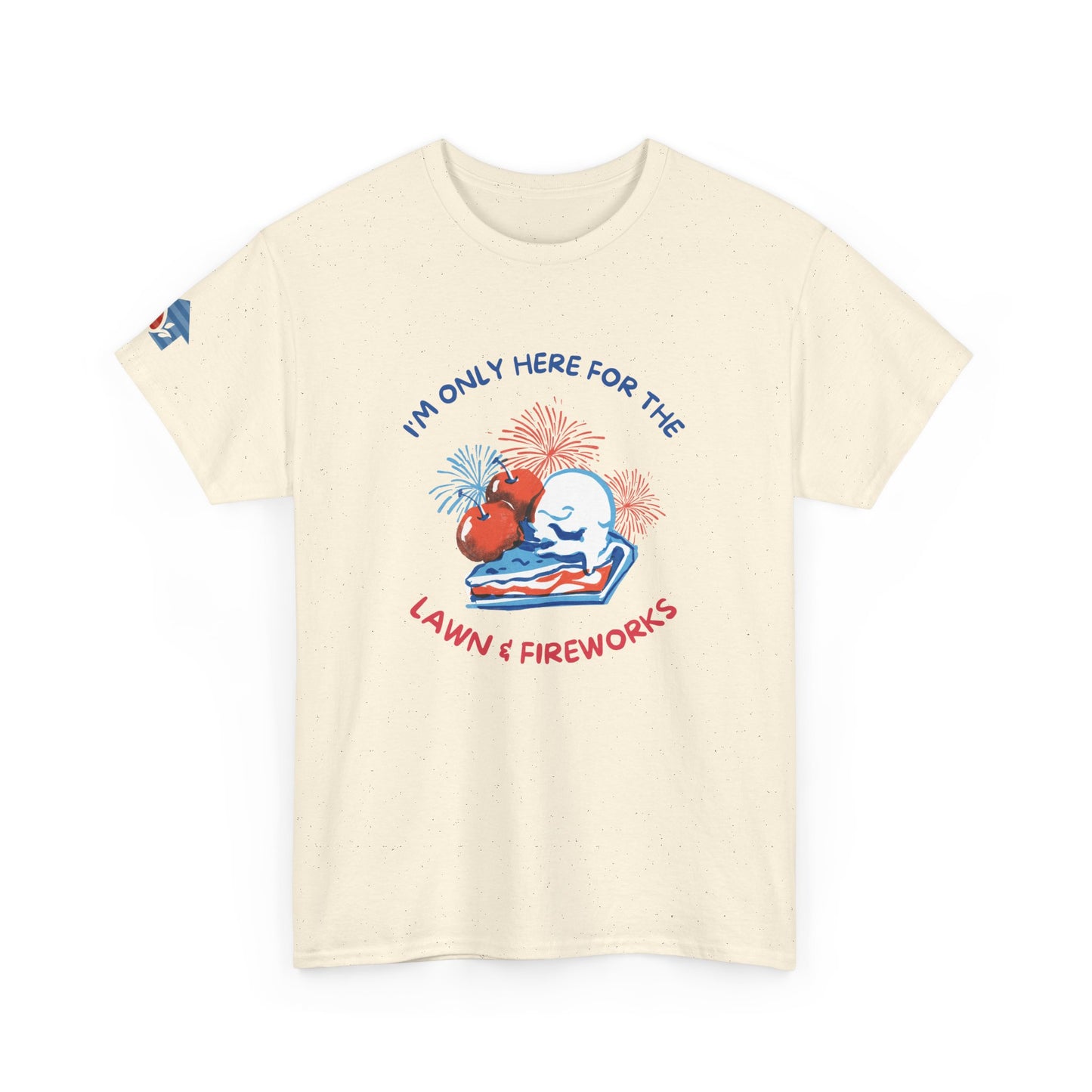 Here for the Lawn & Fireworks T-Shirt | Comfortable Fit,