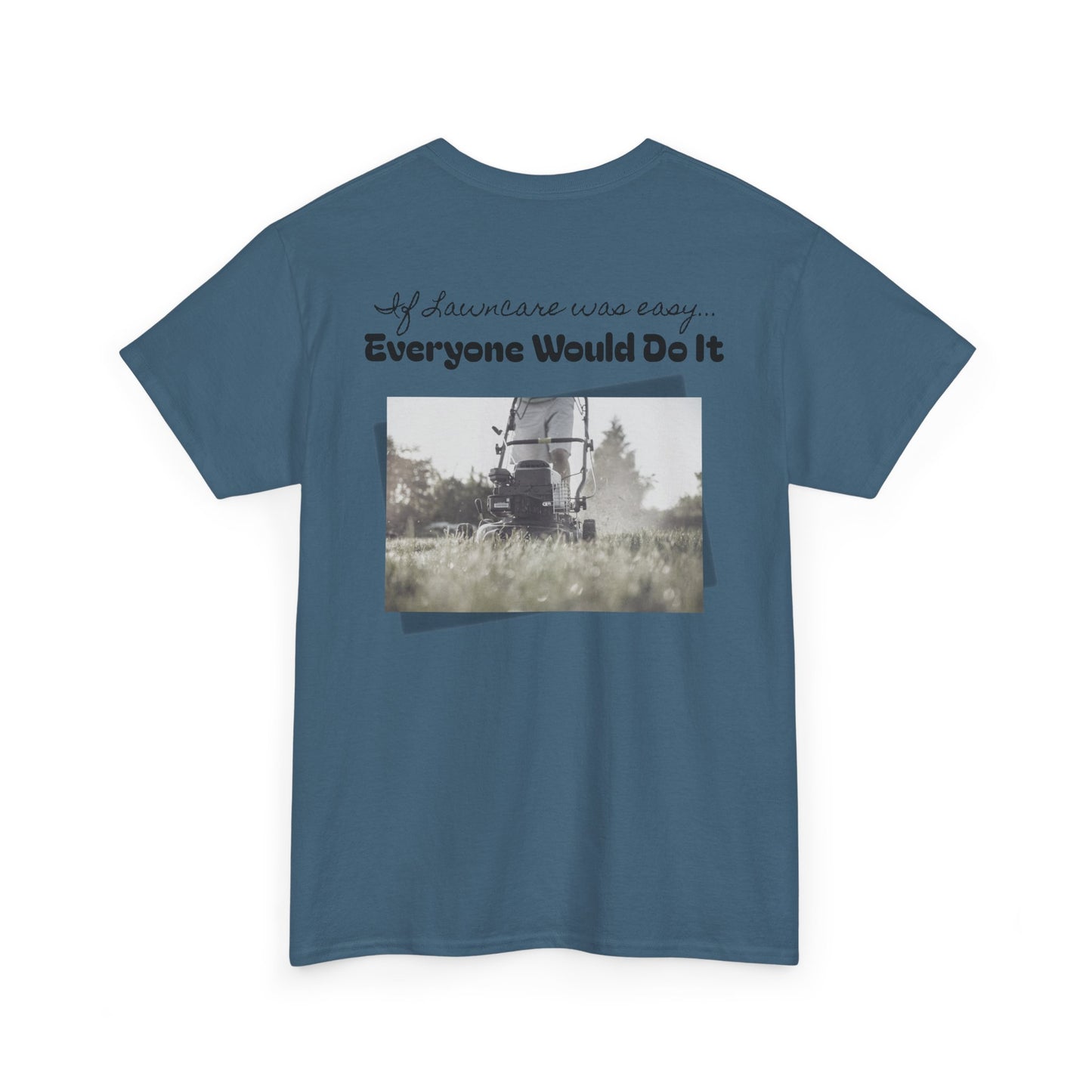 If Mowing Was Easy T-Shirt | Trendy Fashion Tee