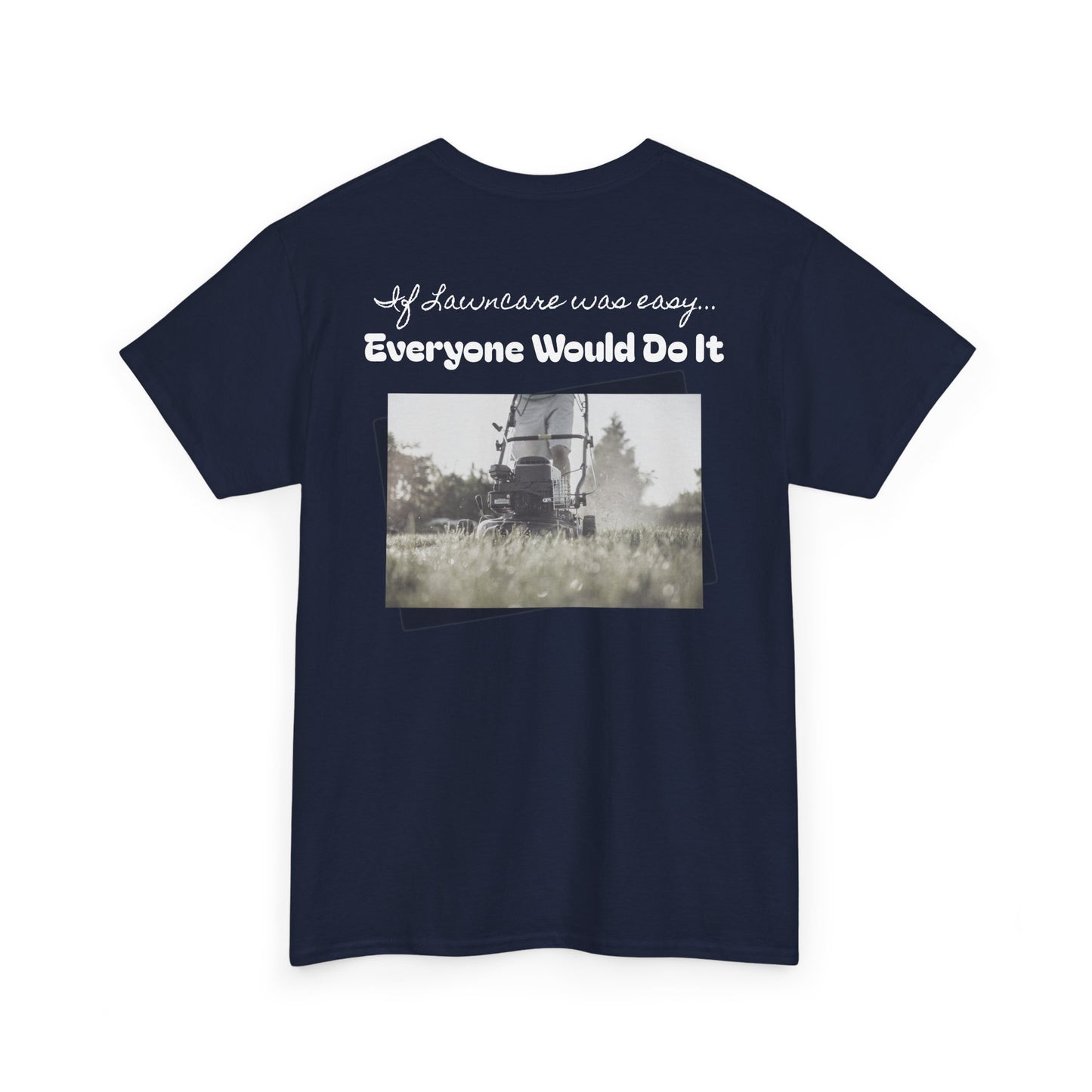If Mowing Was Easy T-Shirt | Trendy Fashion Tee