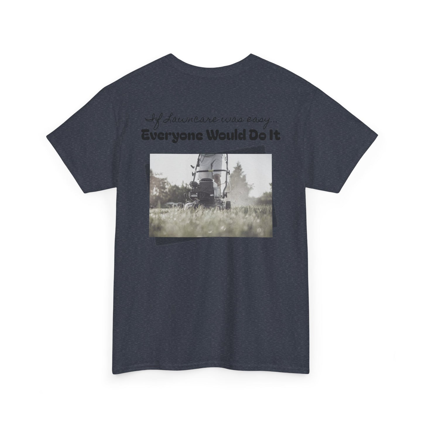 If Mowing Was Easy T-Shirt | Trendy Fashion Tee
