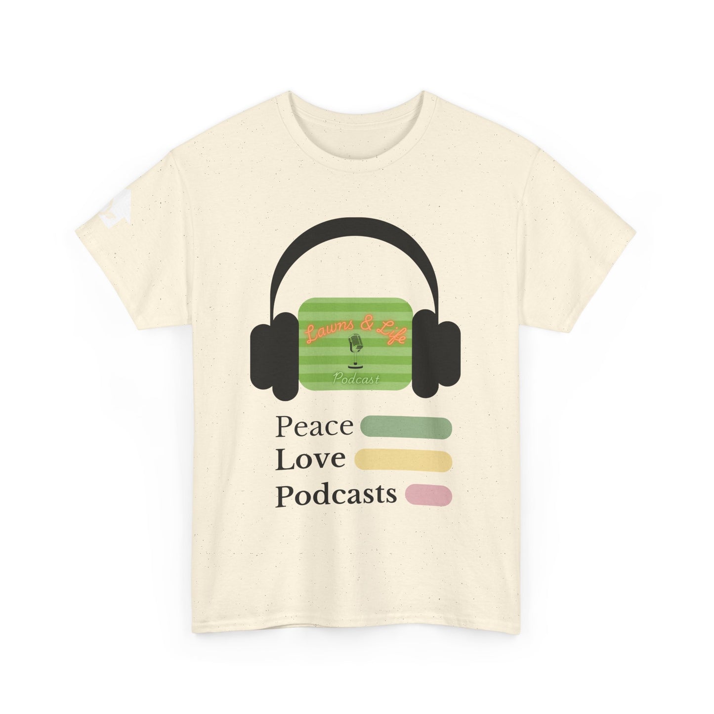 Lawns & Life Podcast T-Shirt | Versatile Everyday Wear