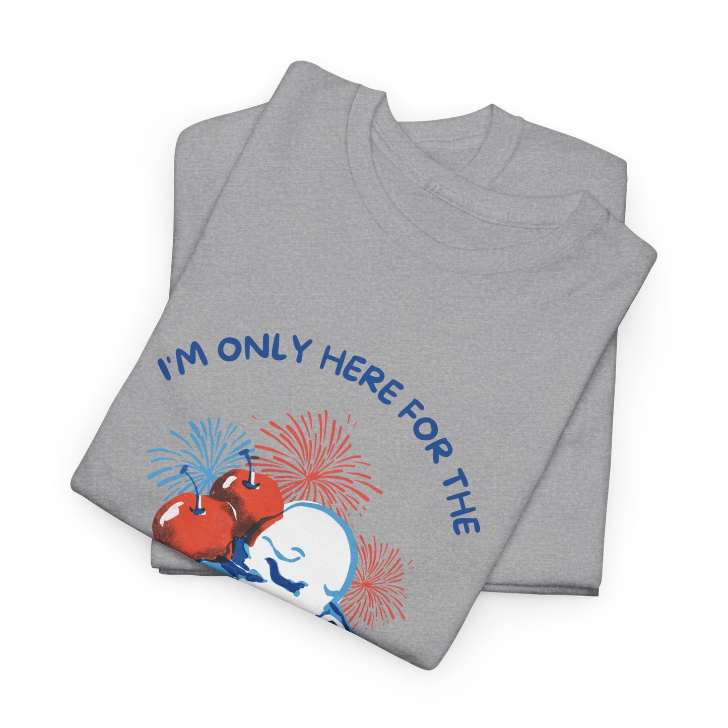 Here for the Lawn & Fireworks T-Shirt | Comfortable Fit,