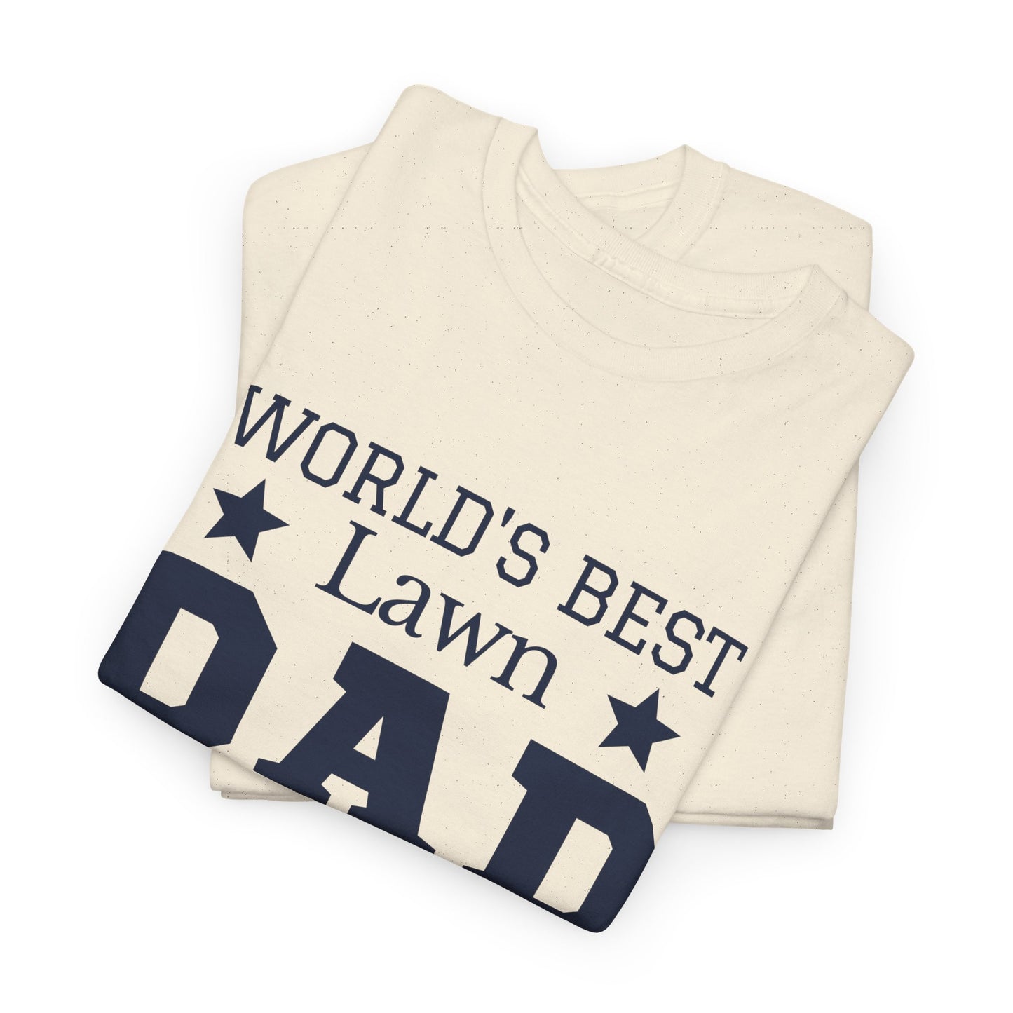 Worlds Best Lawn Dad T-Shirt | Perfect Gift Idea