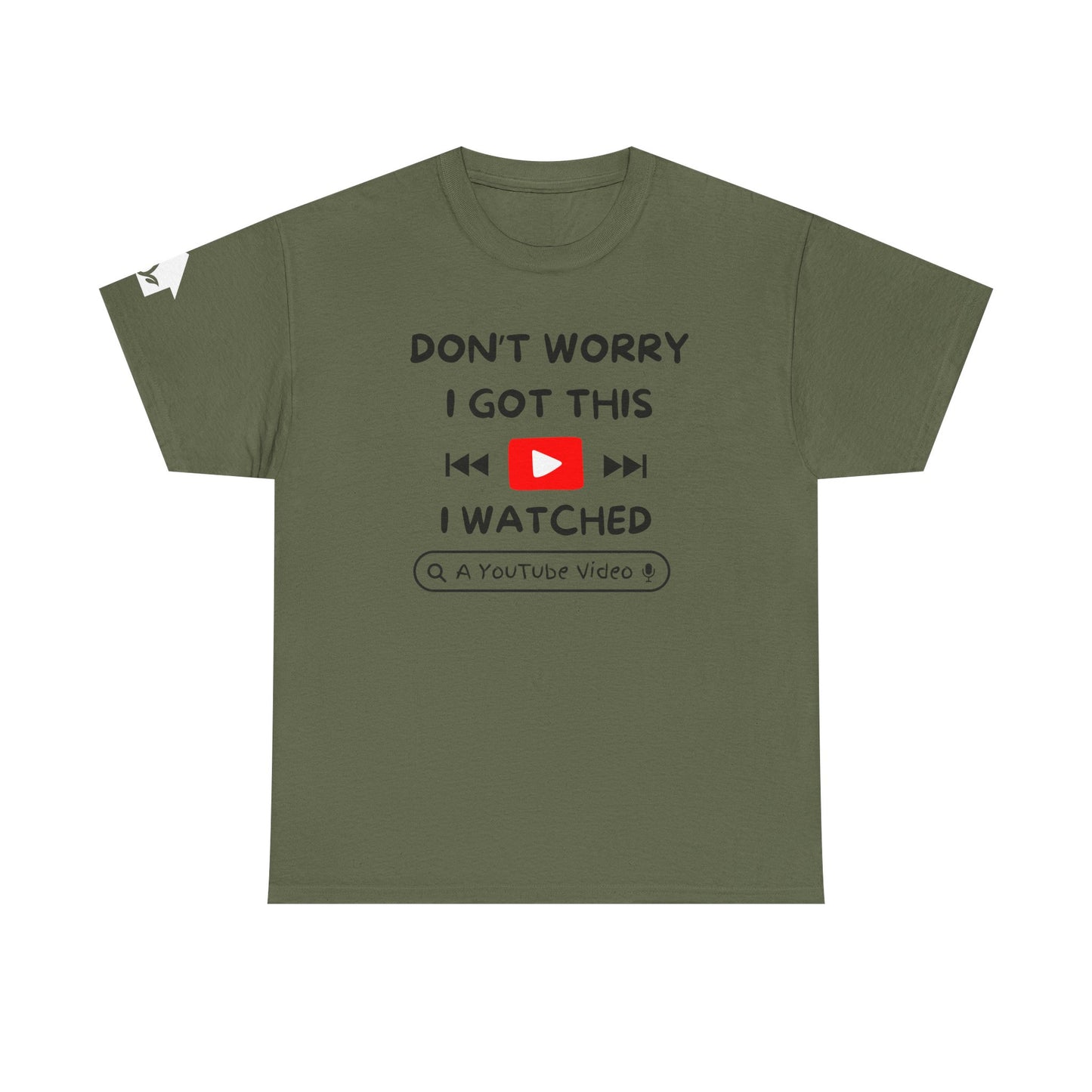 Don't Worry I Got This T-Shirt | Premium Quality Fabric