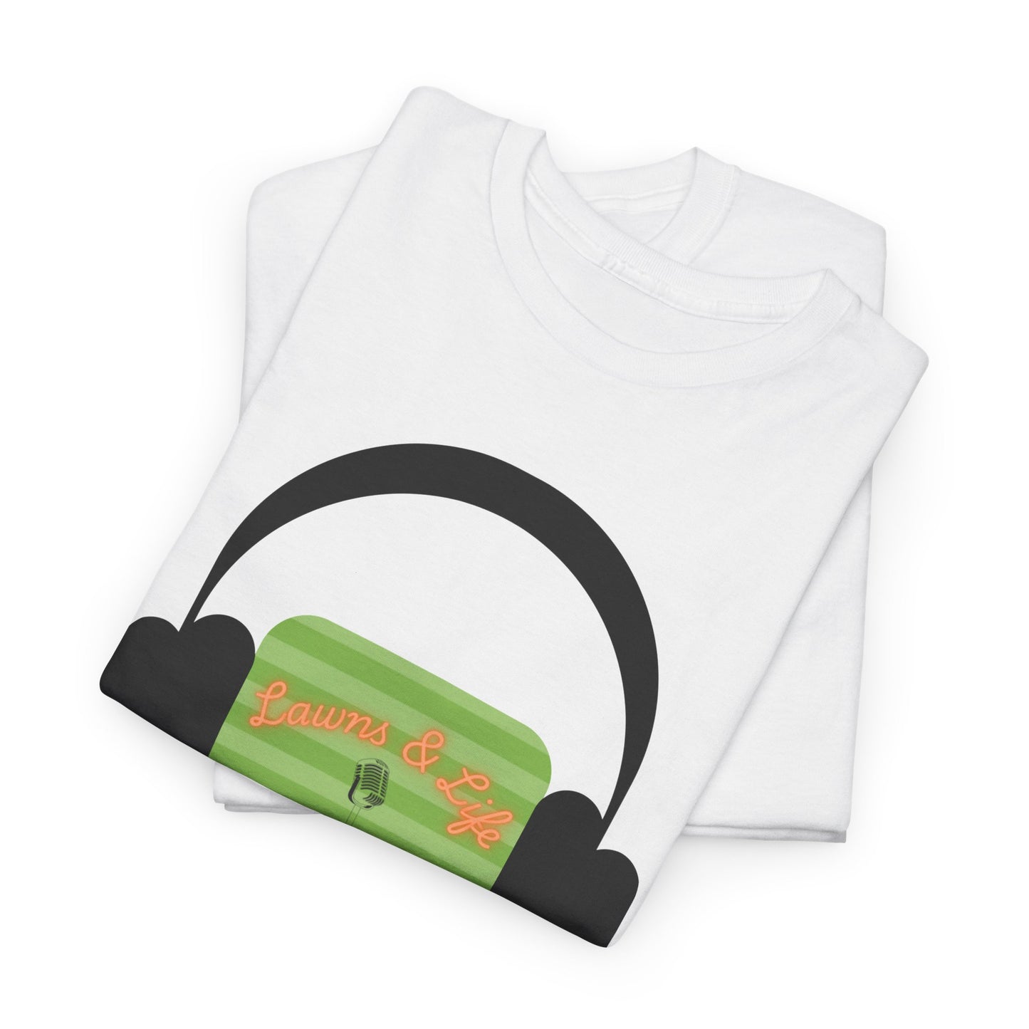 Lawns & Life Podcast T-Shirt | Versatile Everyday Wear