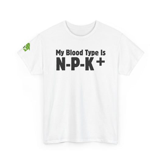 My Blood Type Is N-P-K+ T-Shirt | Stylish Graphic Tees