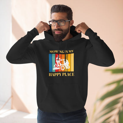 Mowing is my Happy Place Hoodie | Trendy Fleece Hooded Sweatshirt