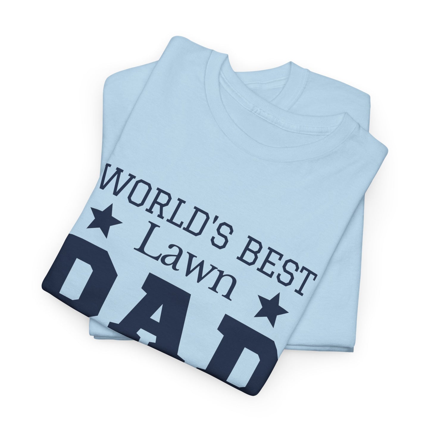 Worlds Best Lawn Dad T-Shirt | Perfect Gift Idea