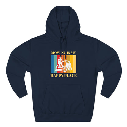 Mowing is my Happy Place Hoodie | Trendy Fleece Hooded Sweatshirt