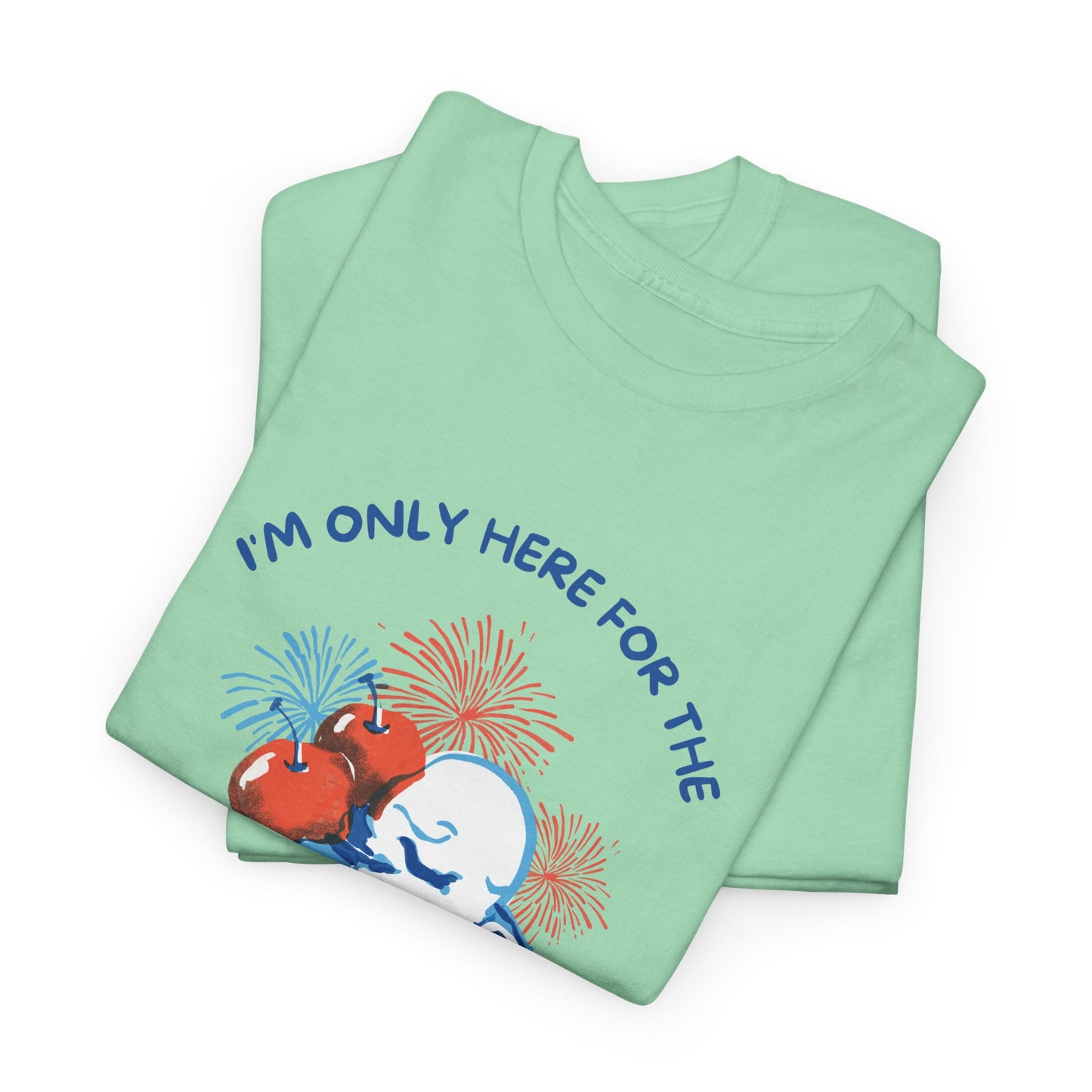 Here for the Lawn & Fireworks T-Shirt | Comfortable Fit,