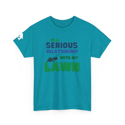 In a Serious Relationship with my Lawn T-Shirt | Premium Quality Fabric