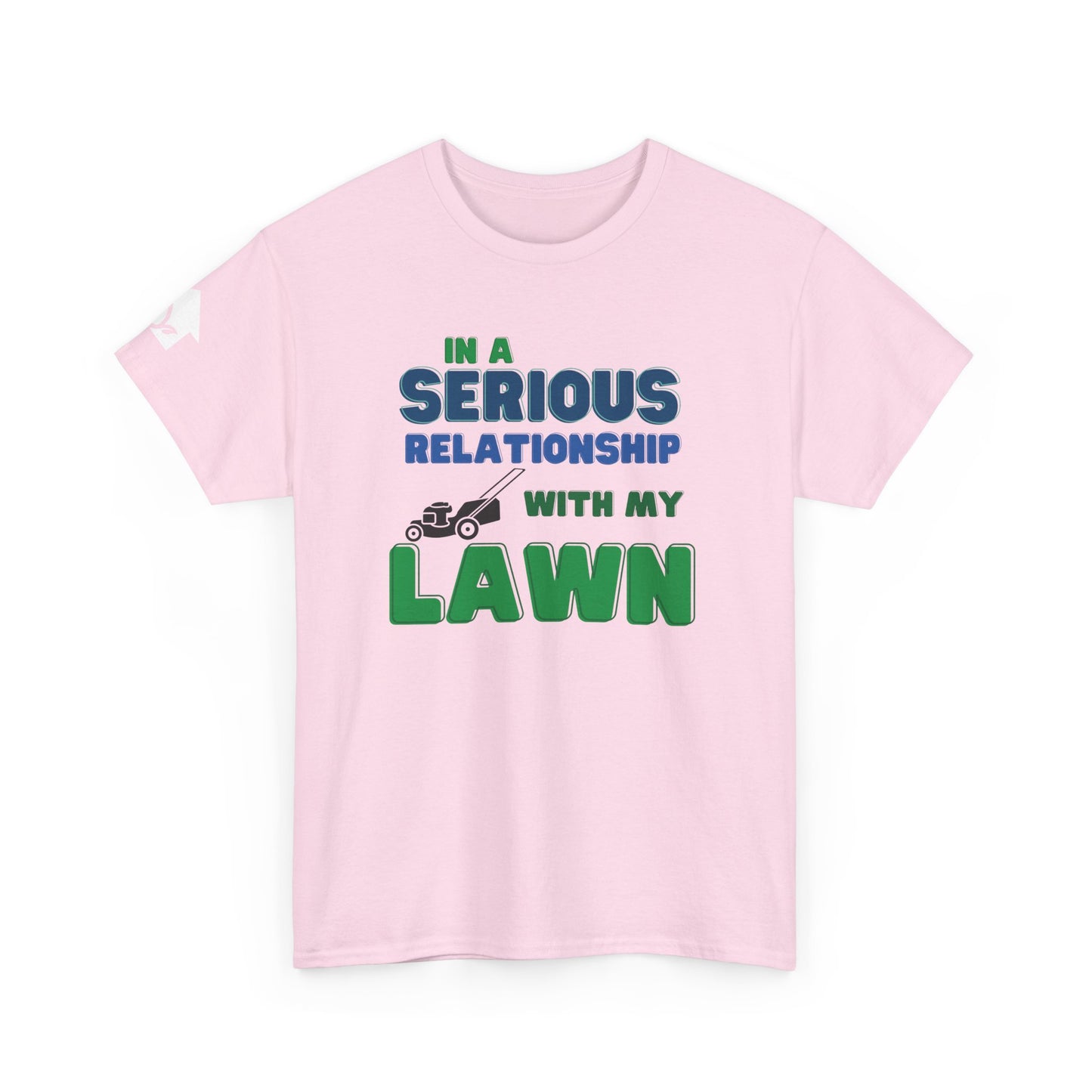 In a Serious Relationship with my Lawn T-Shirt | Premium Quality Fabric