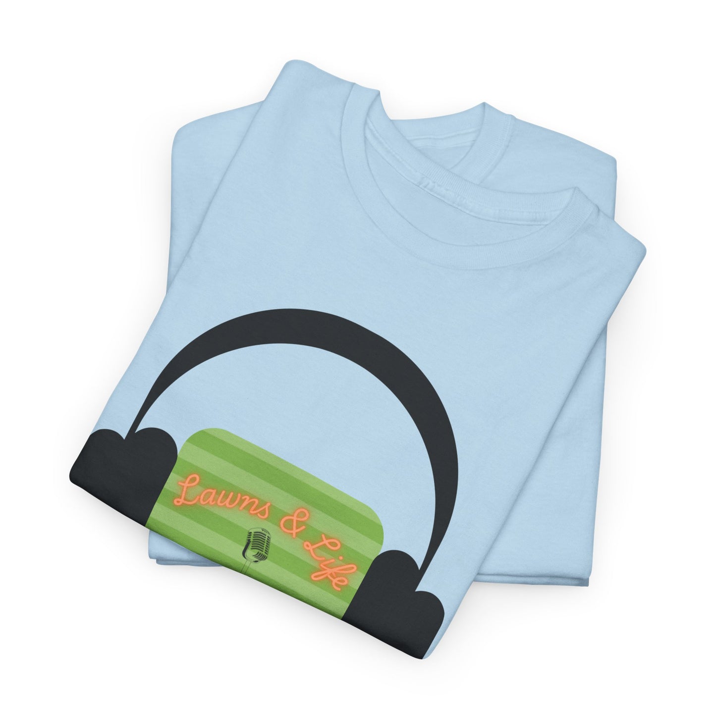 Lawns & Life Podcast T-Shirt | Versatile Everyday Wear