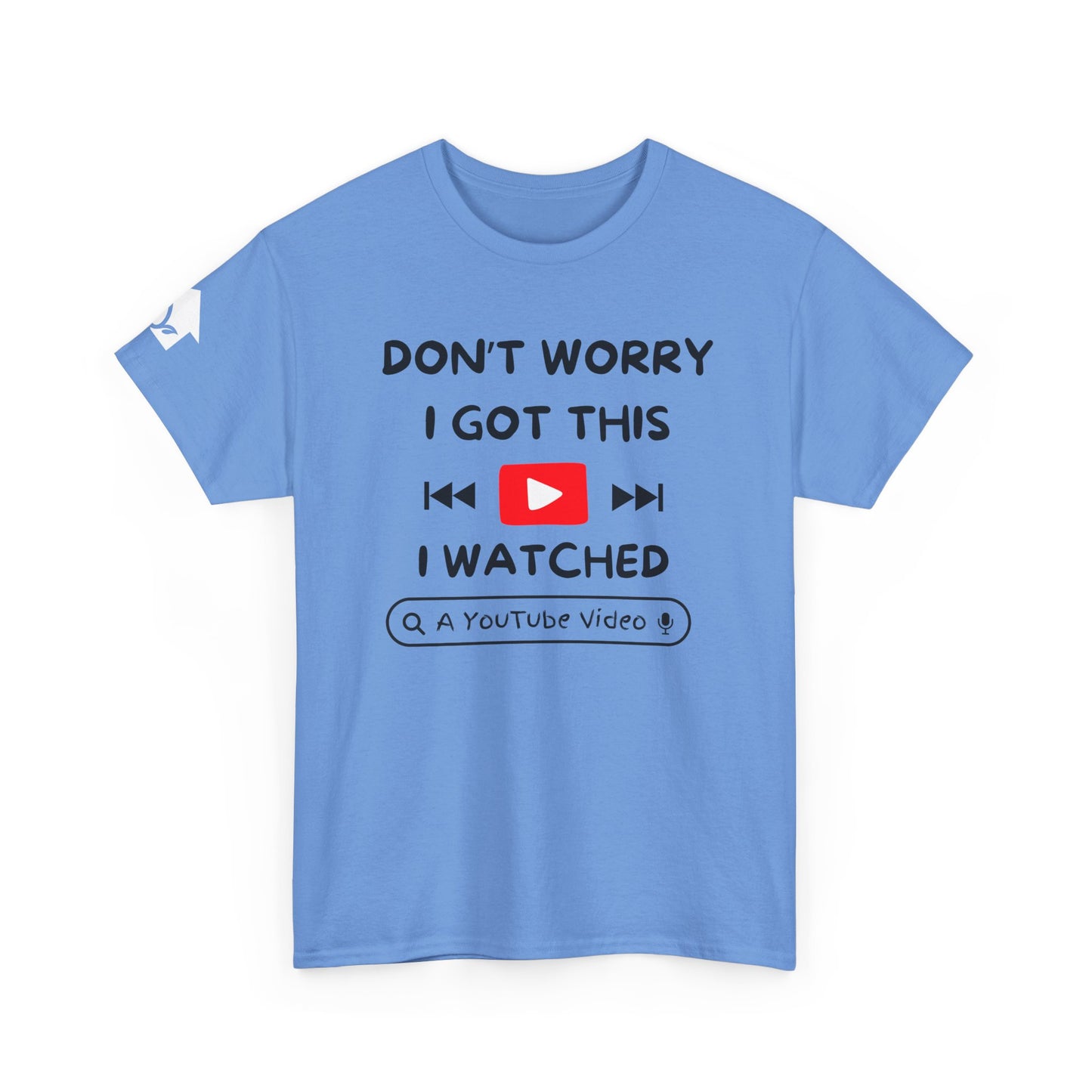Don't Worry I Got This T-Shirt | Premium Quality Fabric